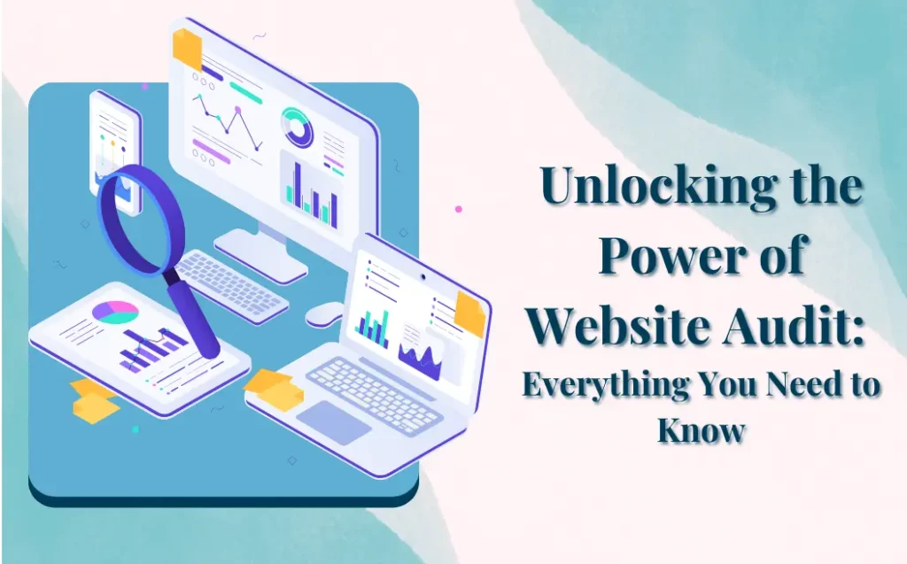 Unlocking the Power of Website Audit Everything You Need to Know Featured image